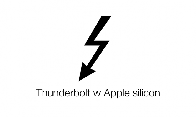 Thunderbolt w Mac z Apple silicon! Jest oficjalne potwierdzenie!