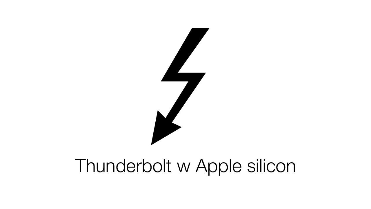Thunderbolt w Apple silicon