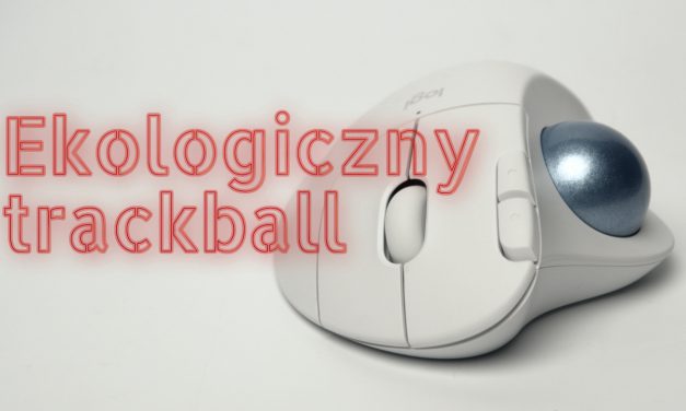 Trackball Logitech ERGO M575 – recenzja + wideo